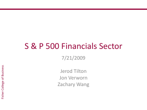 S &amp; P 500 Financials Sector 7/21/2009 Jerod Tilton Jon Verworn