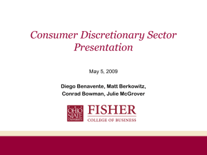 Consumer Discretionary Sector Presentation May 5, 2009 Diego Benavente, Matt Berkowitz,