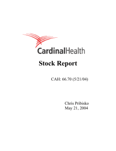 Stock Report  CAH: 66.70 (5/21/04) Chris Pribisko
