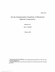 On  the  Communication  Complexity  of ... Algebraic  Computation LIDS-P-1851 Zhi-Quan  Luo