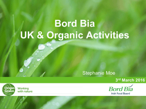 Bord Bia UK &amp; Organic Activities  Stephanie Moe