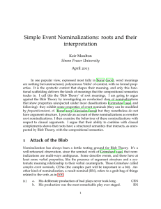 Simple Event Nominalizations: roots and their interpretation Keir Moulton April 2013