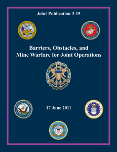 Barriers, Obstacles, and Mine Warfare for Joint Operations Joint Publication 3-15