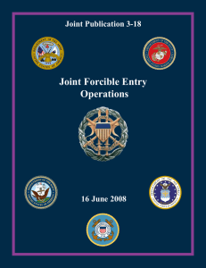 Joint Forcible Entry Operations Joint Publication 3-18 16 June 2008