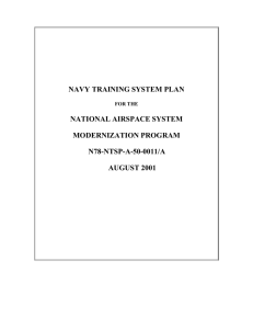 NAVY TRAINING SYSTEM PLAN NATIONAL AIRSPACE SYSTEM MODERNIZATION PROGRAM N78-NTSP-A-50-0011/A