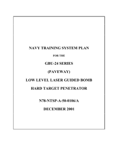 NAVY TRAINING SYSTEM PLAN GBU-24 SERIES (PAVEWAY) LOW LEVEL LASER GUIDED BOMB