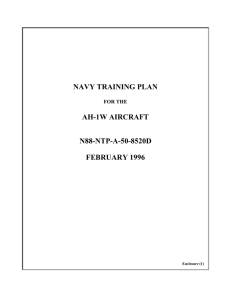 NAVY TRAINING PLAN AH-1W AIRCRAFT N88-NTP-A-50-8520D FEBRUARY 1996