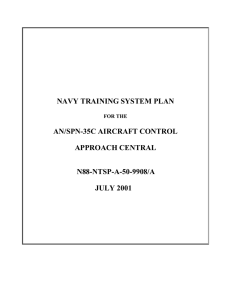 NAVY TRAINING SYSTEM PLAN AN/SPN-35C AIRCRAFT CONTROL APPROACH CENTRAL N88-NTSP-A-50-9908/A