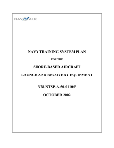 NAVY TRAINING SYSTEM PLAN SHORE-BASED AIRCRAFT LAUNCH AND RECOVERY EQUIPMENT