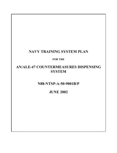 NAVY TRAINING SYSTEM PLAN AN/ALE-47 COUNTERMEASURES DISPENSING SYSTEM N88-NTSP-A-50-9001B/P