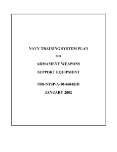 NAVY TRAINING SYSTEM PLAN ARMAMENT WEAPONS SUPPORT EQUIPMENT N88-NTSP-A-50-8604B/D