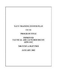 NAVY TRAINING SYSTEM PLAN PROGRAM TITLE IMPROVED TACTICAL AIR LAUNCHED DECOY