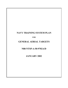 NAVY TRAINING SYSTEM PLAN GENERAL AERIAL TARGETS N88-NTSP-A-50-9702A/D JANUARY 2002