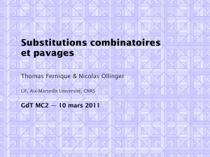 Substitutions combinatoires et pavages Thomas Fernique &amp; Nicolas Ollinger