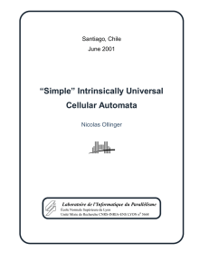 “Simple” Intrinsically Universal Cellular Automata Santiago, Chile June 2001