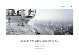 Results 9M 2015 Schaeffler AG Conference Call November 19, 2015 Herzogenaurach