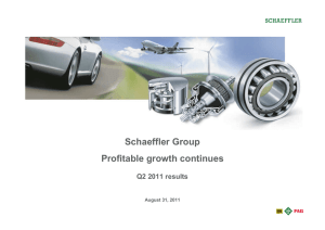 Schaeffler Group Profitable growth continues Q2 2011 results August 31, 2011