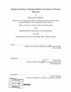 ZigZag  Decoding:  Combating  Hidden  Terminals ... Networks Shyamnath  Gollakota