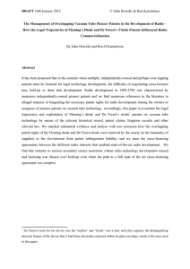 DRAFT  The Management of Overlapping Vacuum Tube Pioneer Patents in the... How the Legal Trajectories of Fleming’s Diode and De Forest’s...