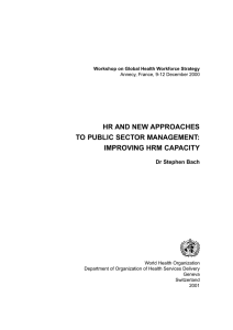 HR AND NEW APPROACHES TO PUBLIC SECTOR MANAGEMENT: IMPROVING HRM CAPACITY