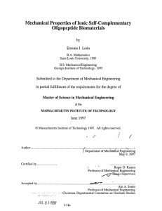 Mechanical  Properties of Ionic Self-Complementary Oligopeptide  Biomaterials Erasmo J. Le6n by