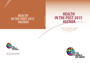 HEALTH IN THE POST-2015 AGENDA Report of the Global Thematic