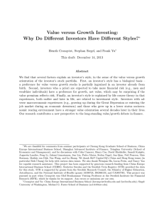 Value versus Growth Investing: Why Do Different Investors Have Different Styles? ∗
