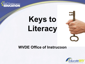 Keys to Literacy WVDE Office of Instruction
