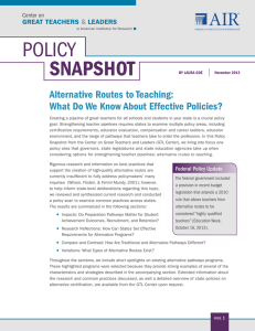 POLICY SNAPSHOT Alternative Routes to Teaching: What Do We Know About Effective Policies?