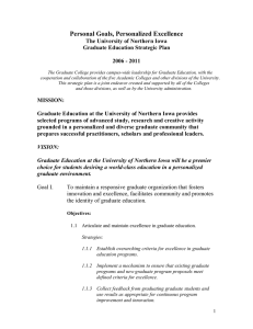 Personal Goals, Personalized Excellence  The University of Northern Iowa  Graduate Education Strategic Plan  2006 ­ 2011