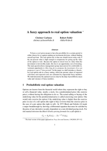 A fuzzy approach to real option valuation ∗ Christer Carlsson Robert Full´er
