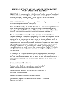 DREXEL UNIVERSITY ANIMAL CARE AND USE COMMITTEE POLICY ON PHYSICAL RESTRAINT