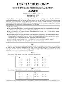 FOR TEACHERS ONLY SPANISH SECOND LANGUAGE PROFICIENCY EXAMINATION SCORING KEY