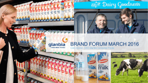 BRAND FORUM MARCH 2016 Colin Gordon, CEO Glanbia Consumer Foods