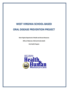 WEST VIRGINIA SCHOOL-BASED ORAL DISEASE PREVENTION PROJECT