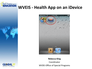 WVEIS - Health App on an iDevice Rebecca King Coordinator