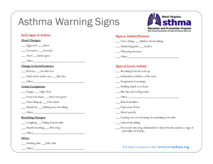 Asthma Warning Signs Early Signs of Asthma Signs as Asthma Worsens:
