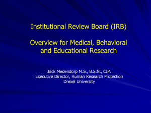Institutional Review Board (IRB)  Overview for Medical, Behavioral and Educational Research