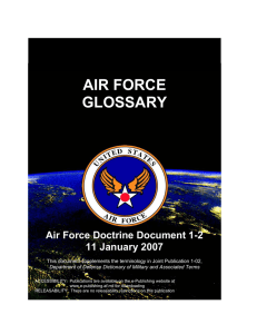AIR FORCE GLOSSARY Air Force Doctrine Document 1-2 11 January 2007