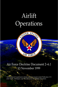 Airlift Operations Air Force Doctrine Document 26.1 13 November 1999
