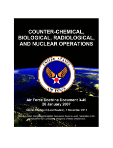 COUNTER-CHEMICAL, BIOLOGICAL, RADIOLOGICAL, AND NUCLEAR OPERATIONS Air Force Doctrine Document 3-40