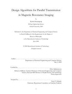 Design Algorithms for Parallel Transmission in Magnetic Resonance Imaging Kawin Setsompop