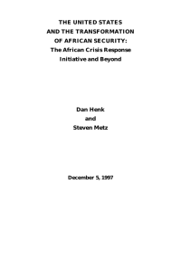 THE UNITED STATES AND THE TRANSFORMATION OF AFRICAN SECURITY: The African Crisis Response