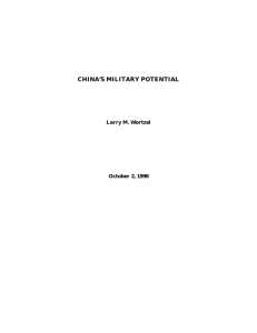 CHINA’S MILITARY POTENTIAL Larry M. Wortzel October 2, 1998
