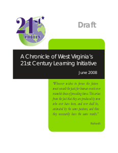 Draft A Chronicle of West Virginia’s 21st Century Learning Initiative