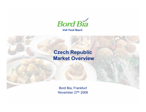 Czech Republic Market Overview Bord Bia, Frankfurt November 27