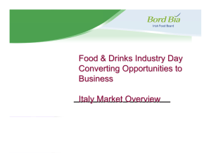 Food &amp; Drinks Industry Day Converting Opportunities to Business Italy Market Overview