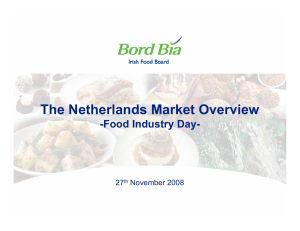 The Netherlands Market Overview -Food Industry Day- 27 November 2008