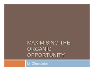 MAXIMISING THE ORGANIC OPPORTUNITY Lir Chocolates