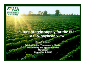 Future protein supply for the EU - a U.S. soybean view David Green